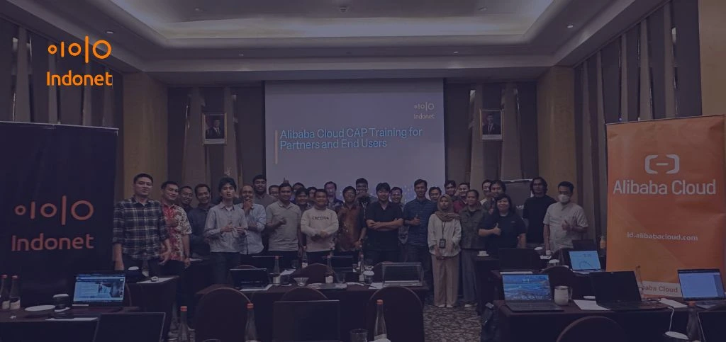 Alibaba Cloud CAP Training with Indonet Alibaba Cloud CAP Training with Indonet